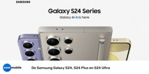 Samsung Galaxy S24-serie De Samsung Galaxy S24, S24 Plus en S24 Ultra