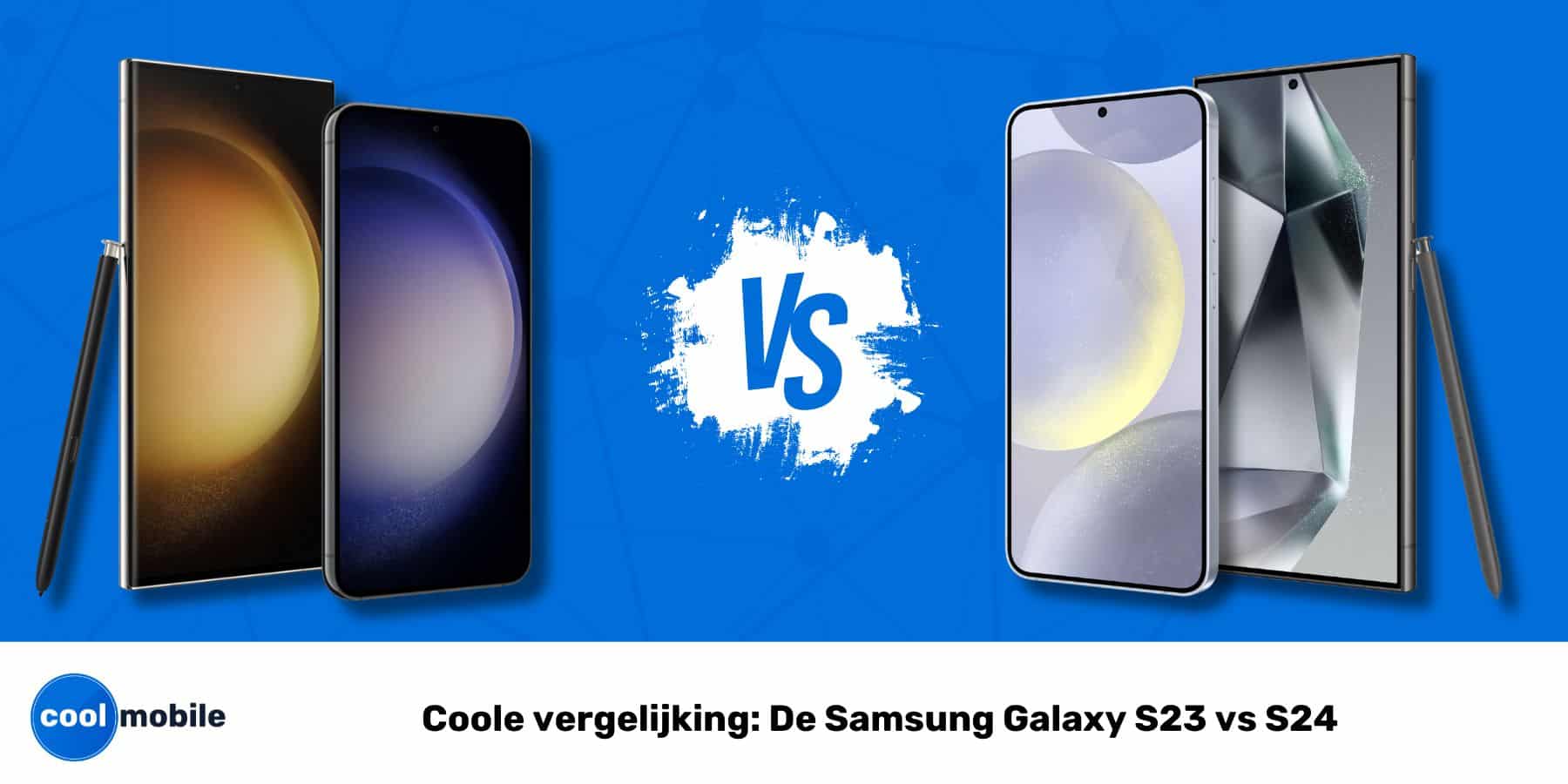 Coole vergelijking: De Samsung Galaxy S23 vs S24