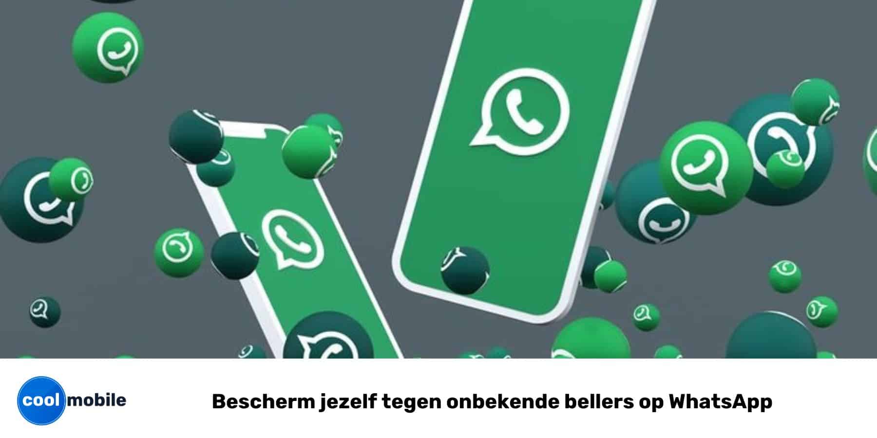 Bescherm jezelf tegen onbekende bellers op WhatsApp